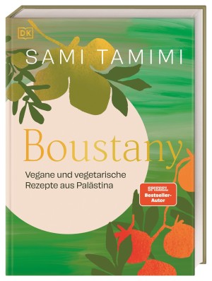 Boustany. Vegane und vegetarische Rezepte aus Palästina