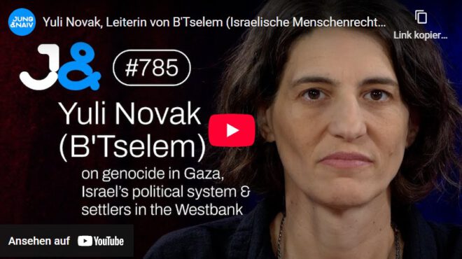 Zu Gast bei Jung & Naiv: Yuli Novak, Leiterin von B’Tselem